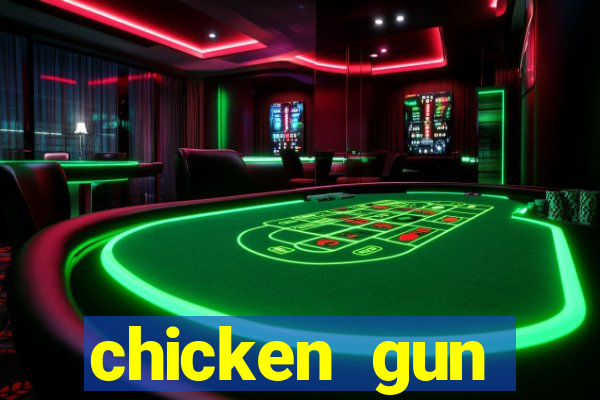 chicken gun dinheiro infinito